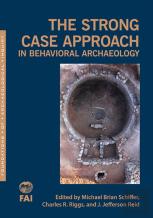 The Strong Case Approach In Behavioral Archaeology