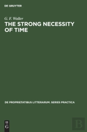 The Strong Necessity Of Time
