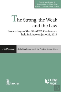 Bertrand.pt - The Strong, The Weak And The Law - Proceedings Of The 6th Acca Conference Held In Liege On June 23,