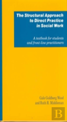 The Structural Approach To Direct Practice In Social Work