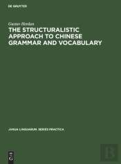 The Structuralistic Approach To Chinese Grammar And Vocabulary
