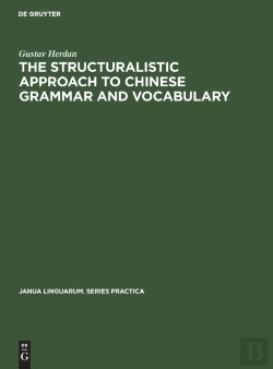 Bertrand.pt - The Structuralistic Approach To Chinese Grammar And Vocabulary