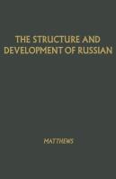 The Structure And Development Of Russian