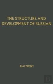 The Structure And Development Of Russian