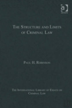 Bertrand.pt - The Structure And Limits Of Criminal Law