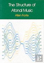 The Structure Of Atonal Music
