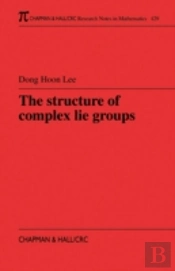 The Structure Of Complex Lie Groups