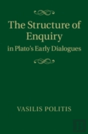 The Structure Of Enquiry In Plato'S Early Dialogues