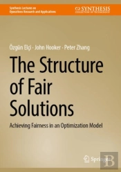 The Structure Of Fair Solutions