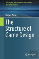 The Structure Of Game Design
