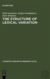 The Structure Of Lexical Variation