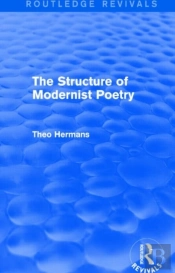 The Structure Of Modernist Poetry (Routledge Revivals)