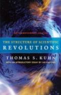The Structure Of Scientific Revolutions Â€“ 50th Anniversary Edition
