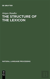 The Structure Of The Lexicon