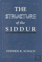 The Structure Of The Siddur