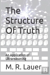 The Structure Of Truth