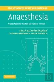 The Structured Oral Examination In Anaesthesia