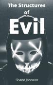 The Structures Of Evil