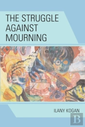 The Struggle Against Mourning