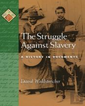 The Struggle Against Slavery