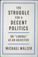 The Struggle For A Decent Politics