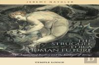 The Struggle For A Human Future