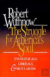 The Struggle For America'S Soul