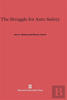 The Struggle For Auto Safety