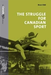 The Struggle For Canadian Sport