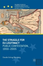 The Struggle For Eu Legitimacy