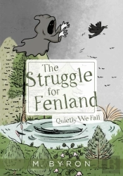 The Struggle For Fenland