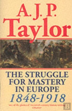 Bertrand.pt - The Struggle For Mastery In Europe, 1848-1918