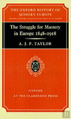 Bertrand.pt - The Struggle For Mastery In Europe, 1848-1918