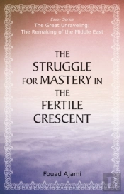 The Struggle For Mastery In The Fertile Crescent