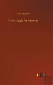 The Struggle For Missouri