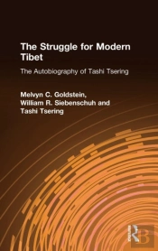 The Struggle For Modern Tibet: The Autobiography Of Tashi Tsering