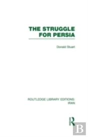 The Struggle For Persia (Rle Iran A)