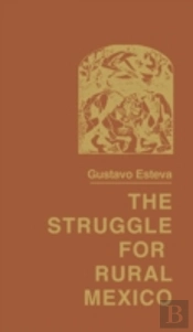 The Struggle For Rural Mexico