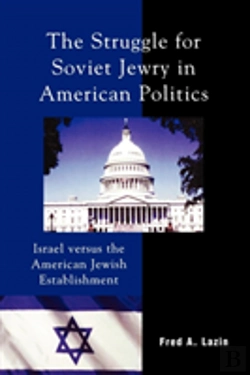 Bertrand.pt - The Struggle For Soviet Jewry In American Politics