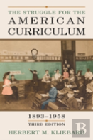The Struggle For The American Curriculum, 1893-1958