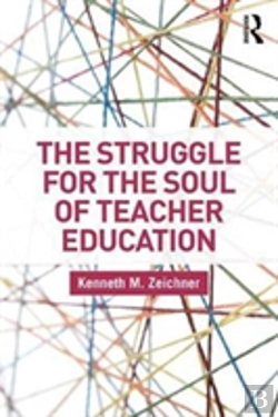 Bertrand.pt - The Struggle For The Soul Of Teacher Education