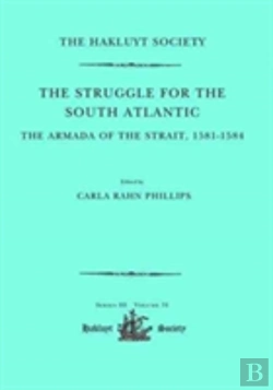 Bertrand.pt - The Struggle For The South Atlantic: The Armada Of The Strait, 1581-84