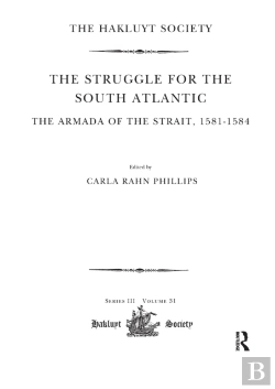 Bertrand.pt - The Struggle For The South Atlantic: The Armada Of The Strait, 1581-84