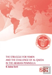 The Struggle For Yemen And The Challenge Of Al-Qaeda In The Arabian Peninsula