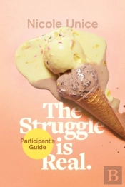 The Struggle Is Real Participant'S Guide