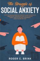 The Struggle Of Social Anxiety