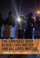 The Struggle Over Black Lives Matter And All Lives Matter