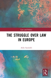 The Struggle Over Law In Europe