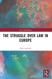 The Struggle Over Law In Europe