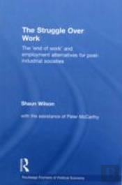 The Struggle Over Work